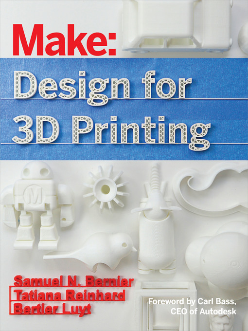 Title details for Make - Design for 3D Printing by Samuel N. Bernier - Available